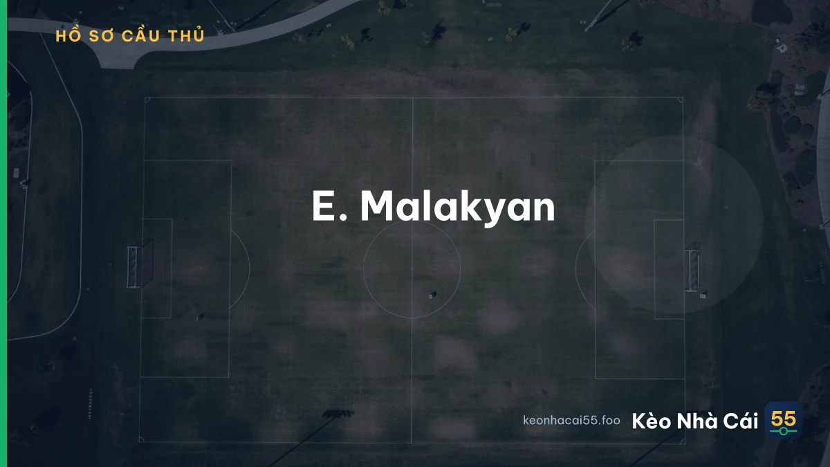 E. Malakyan