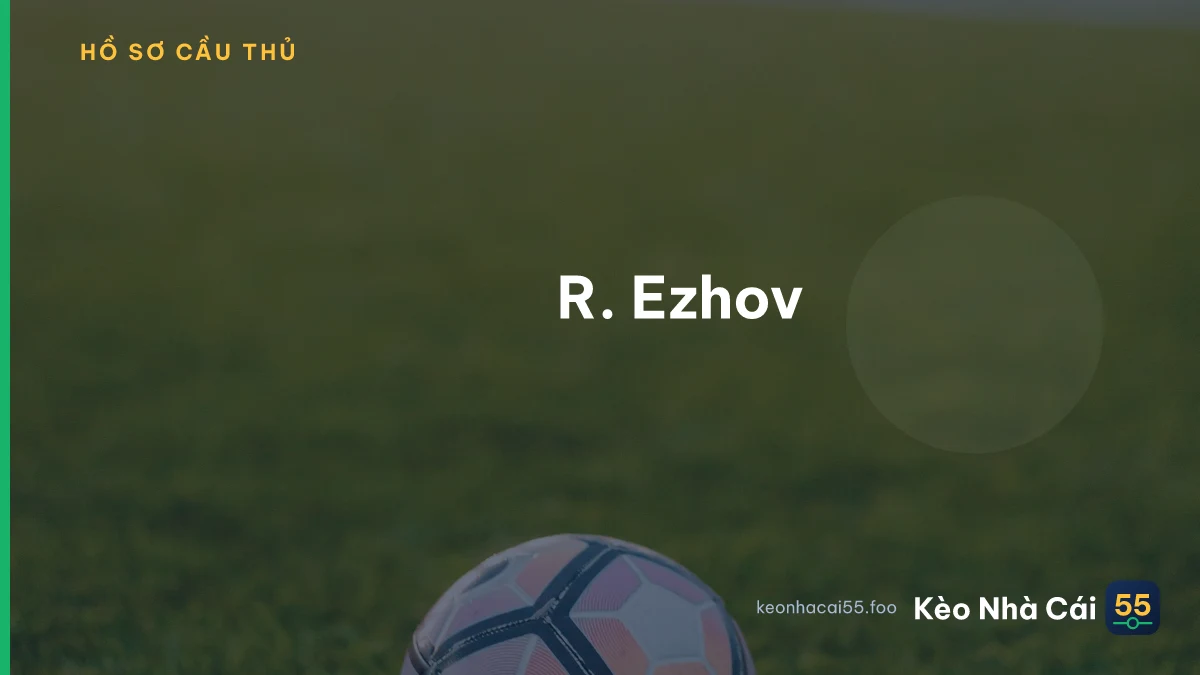 R. Ezhov