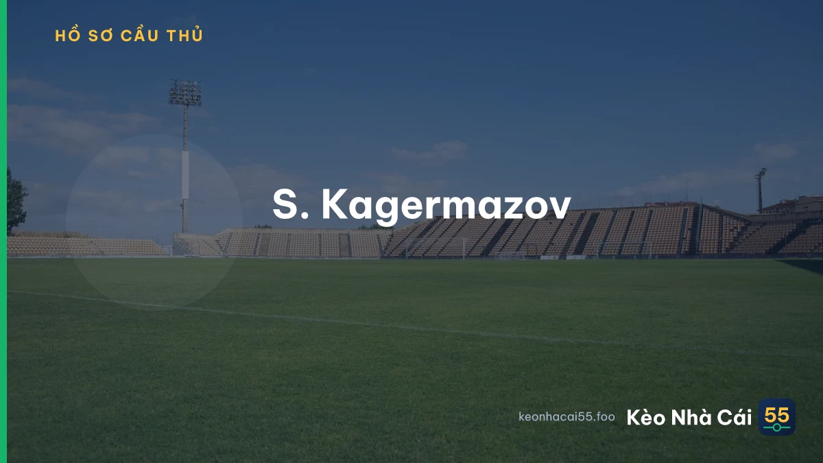 S. Kagermazov