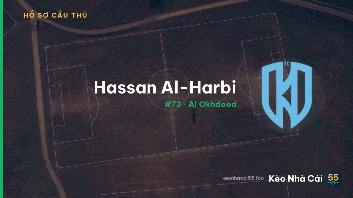 Hassan Al-Harbi — Al Okhdood
