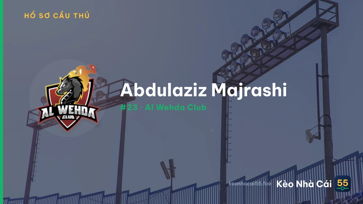 Abdulaziz Majrashi — Al Wehda Club