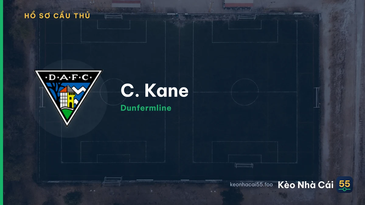 C. Kane — Dunfermline