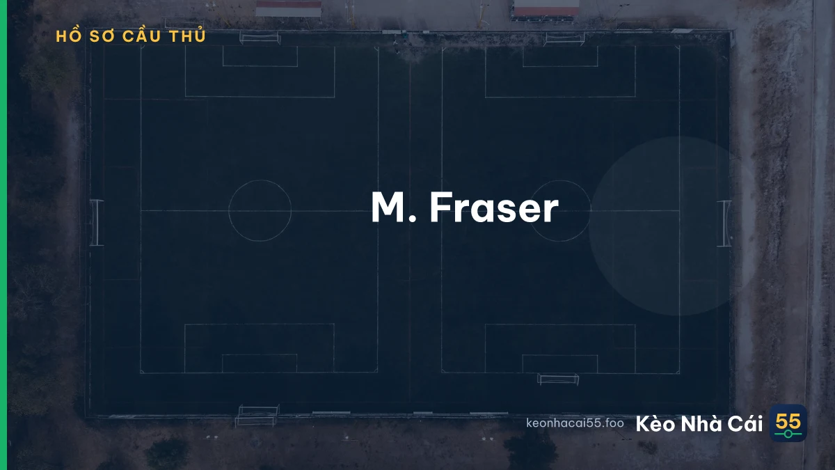 M. Fraser