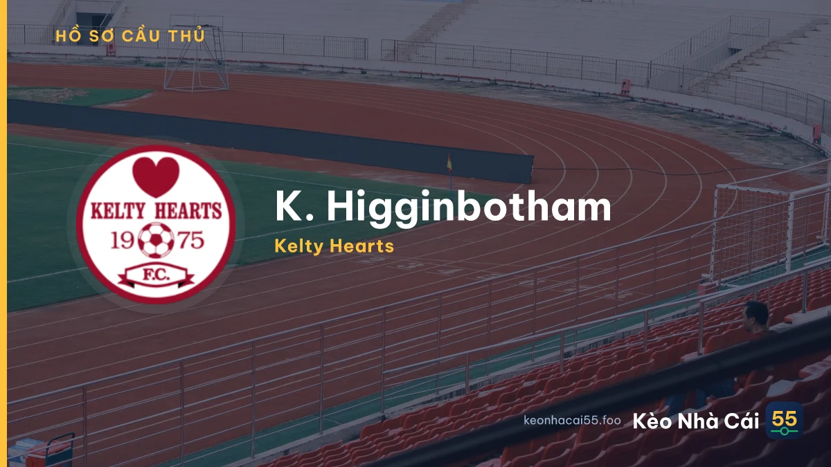 K. Higginbotham — Kelty Hearts