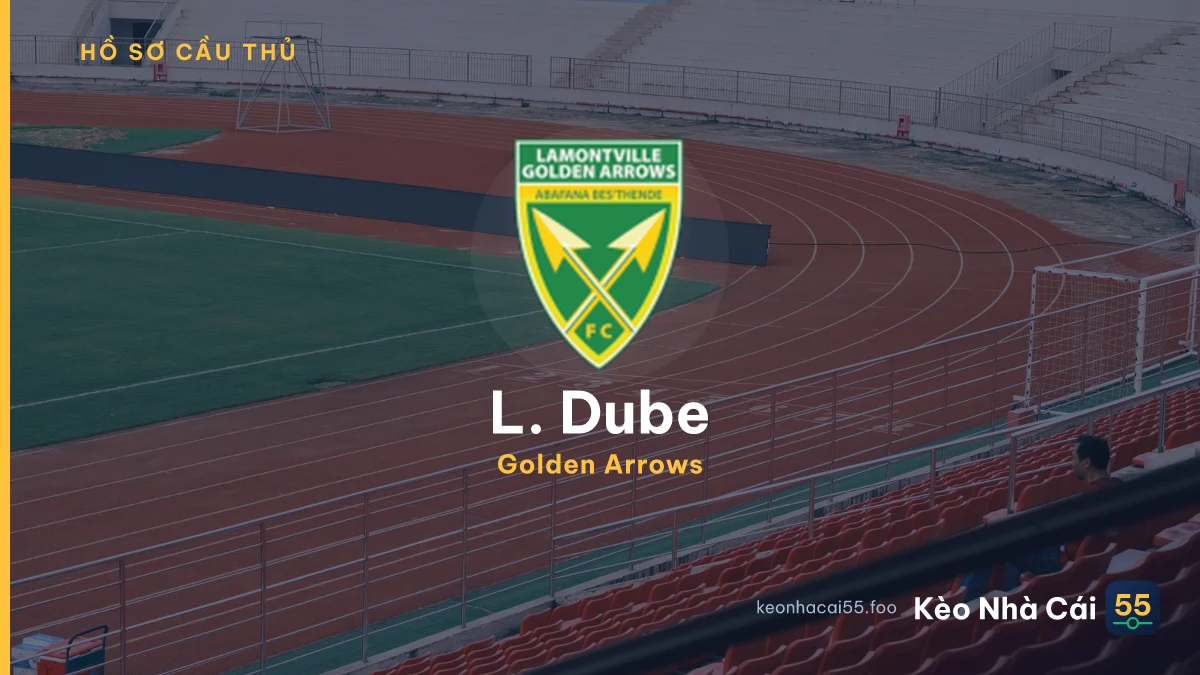 L. Dube — Golden Arrows