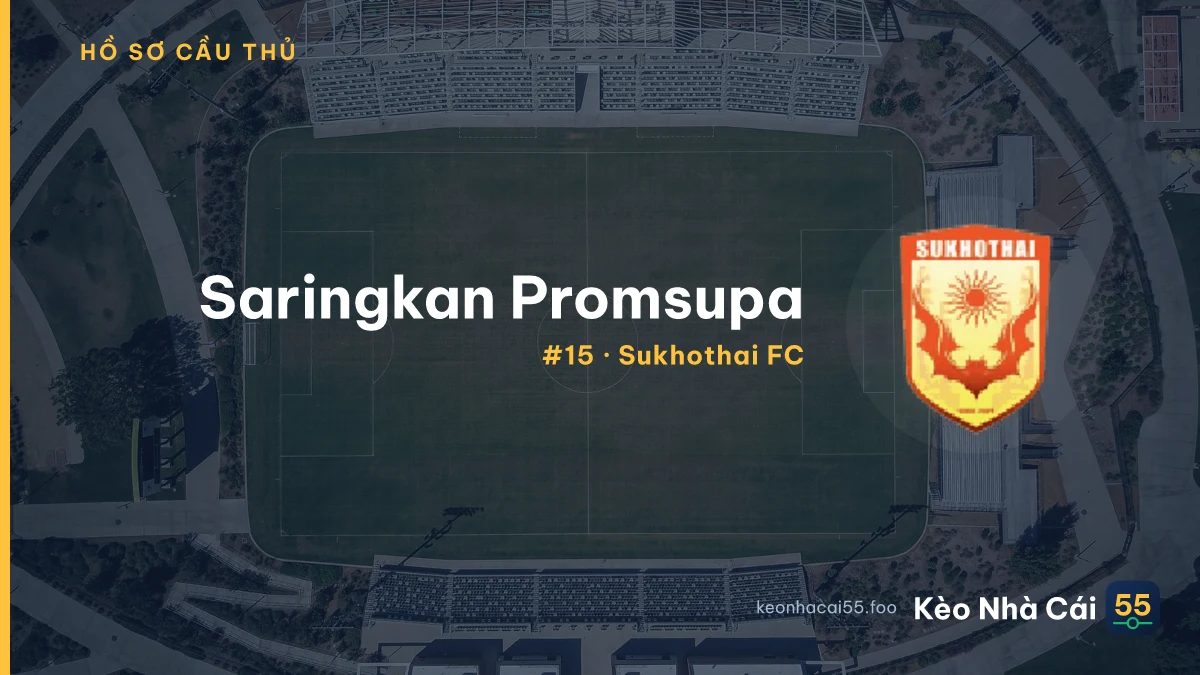 Saringkan Promsupa — Sukhothai FC