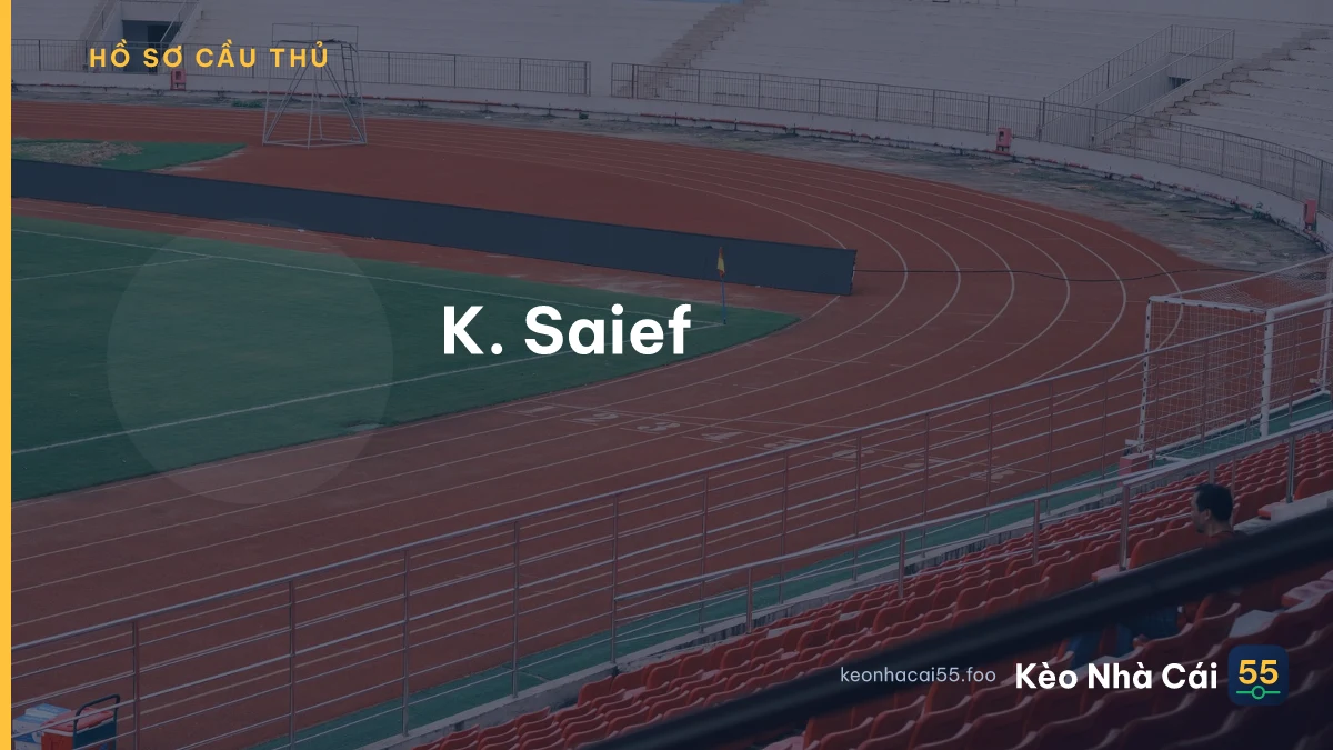 K. Saief