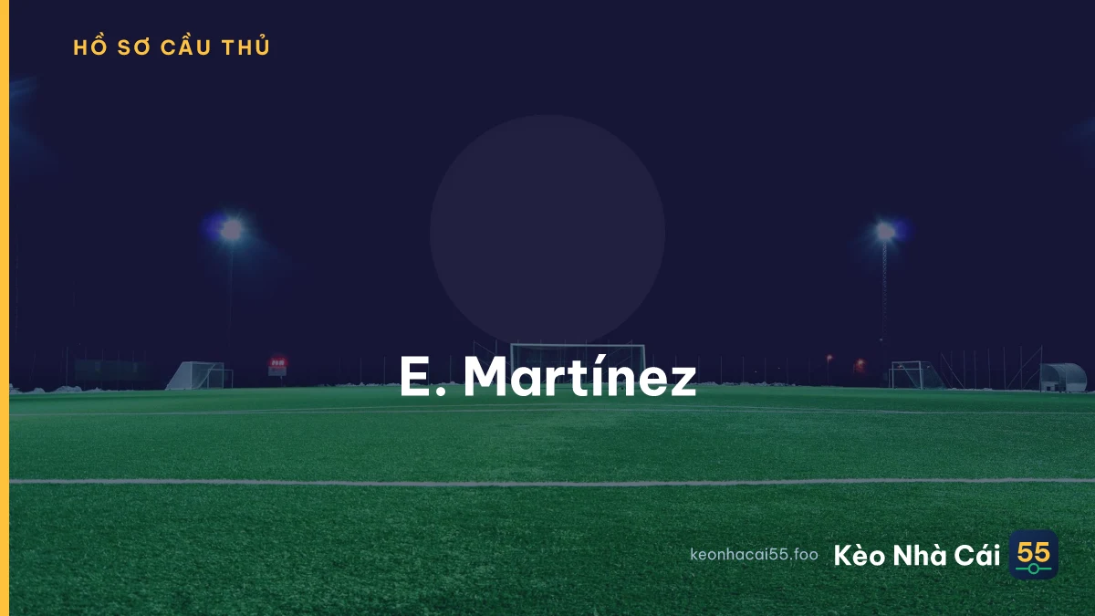 E. Martínez