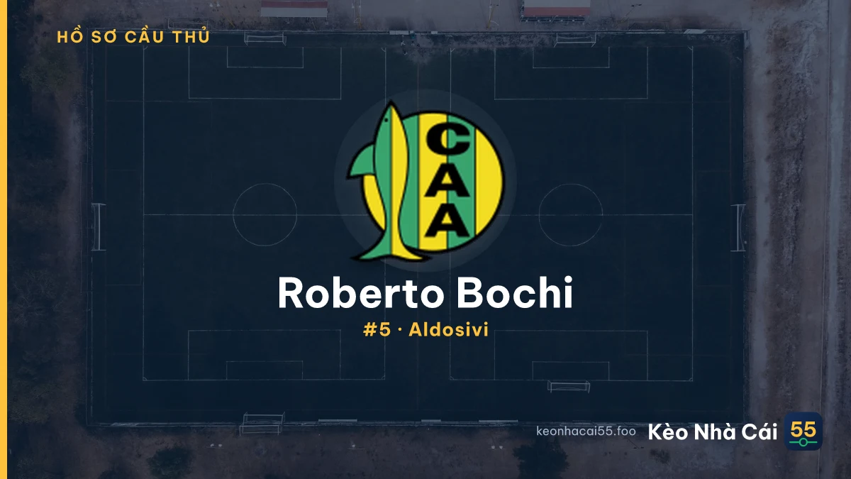 Roberto Bochi — Aldosivi
