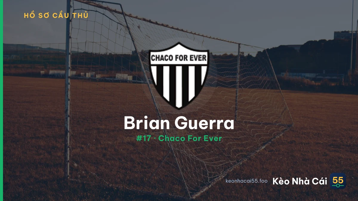 Brian Guerra — Chaco For Ever