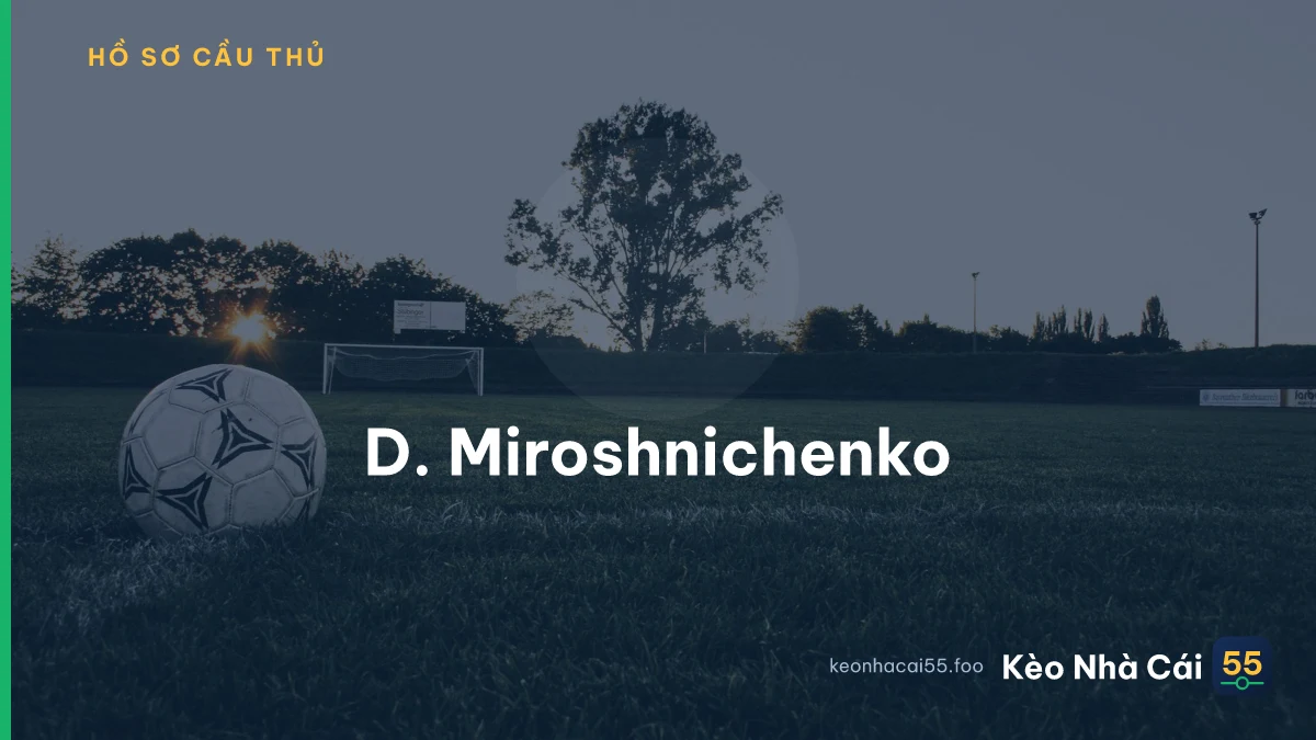 D. Miroshnichenko
