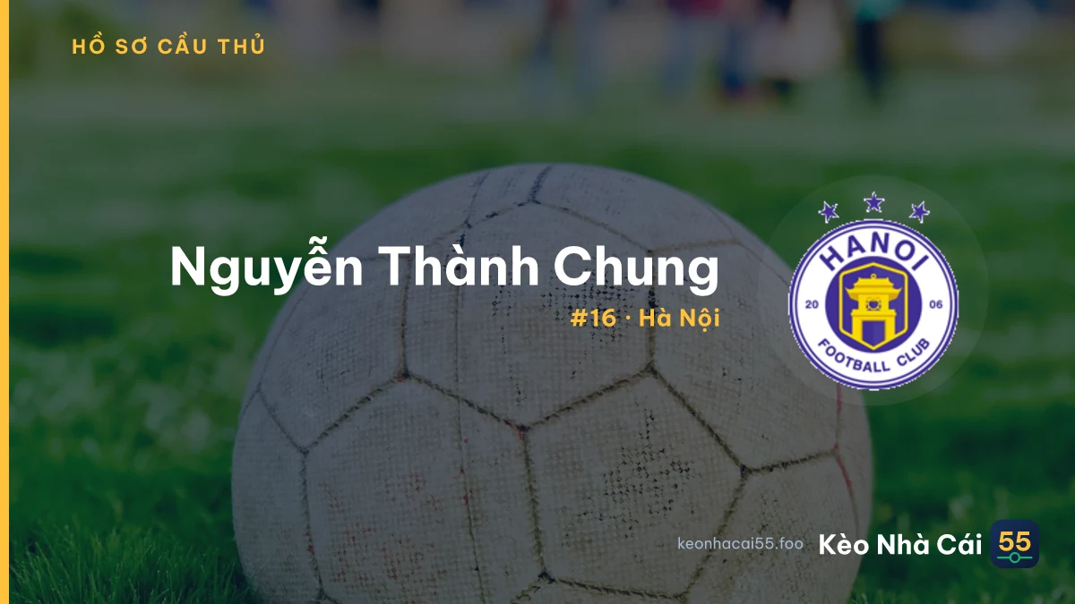 Nguyễn Thành Chung — Hà Nội