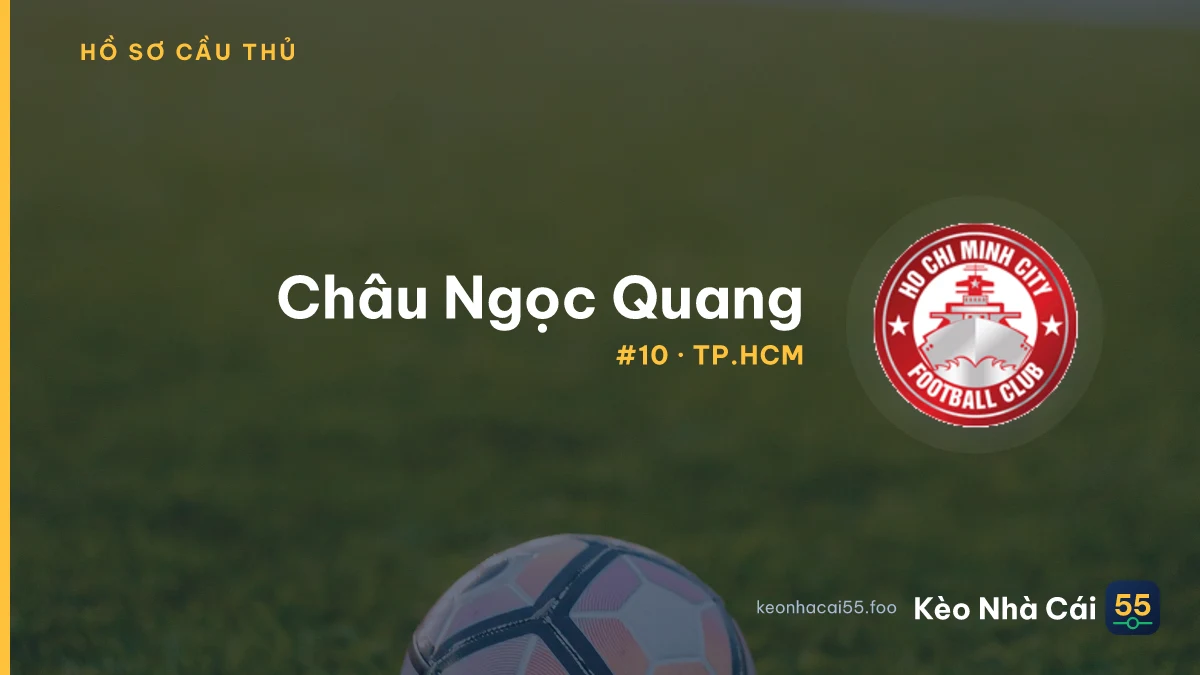 Châu Ngọc Quang — TP.HCM