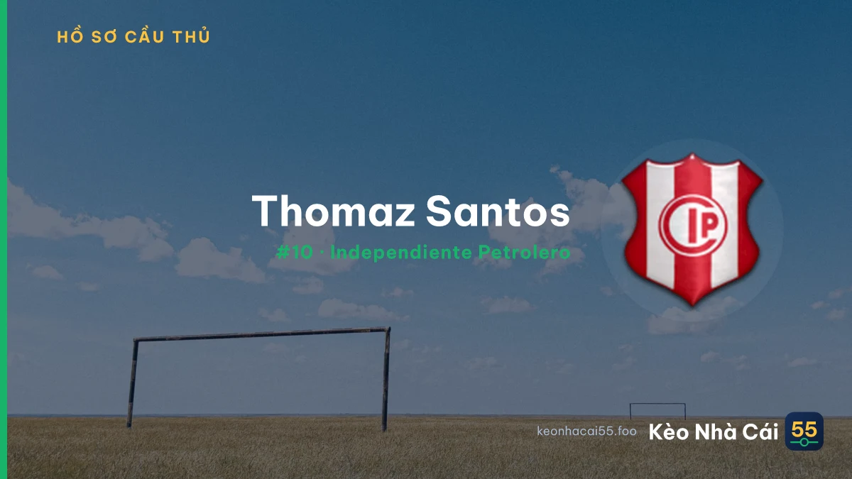 Thomaz Santos — Independiente Petrolero