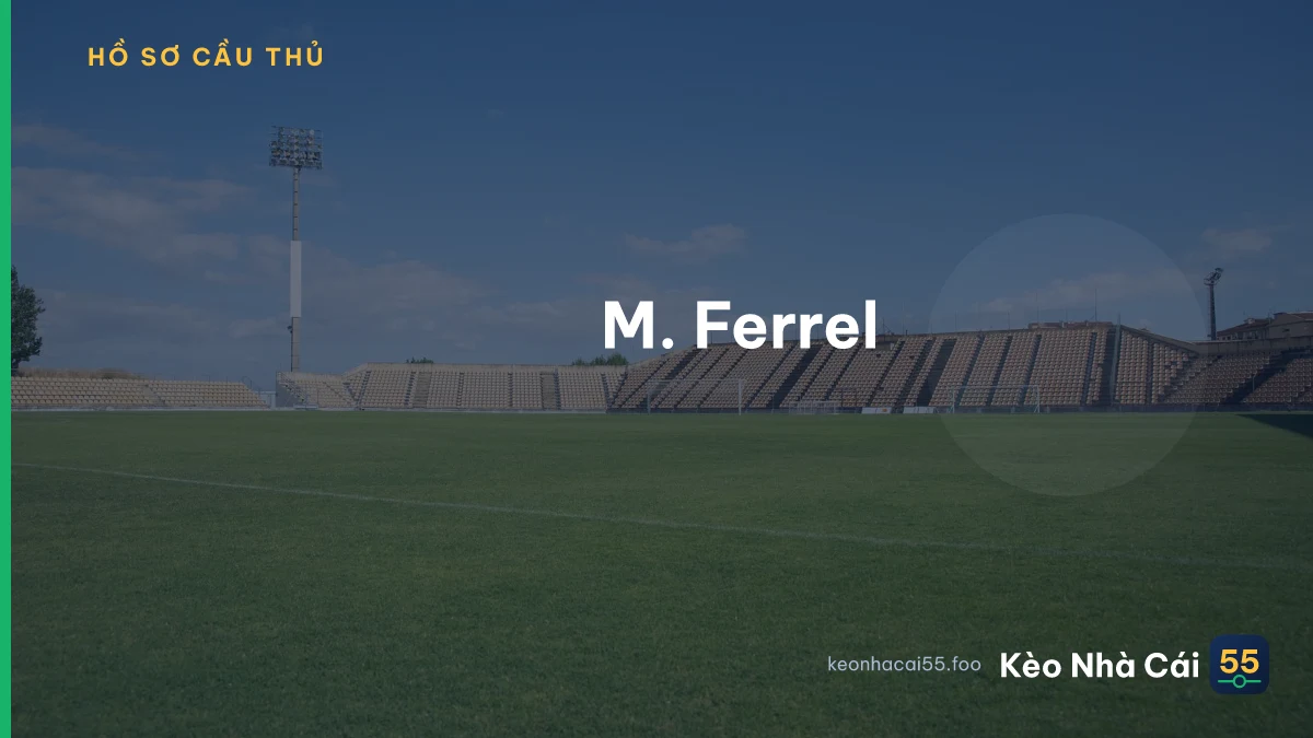 M. Ferrel