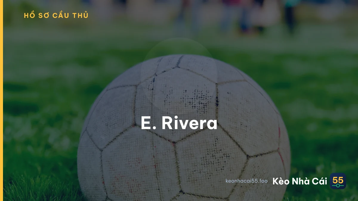E. Rivera