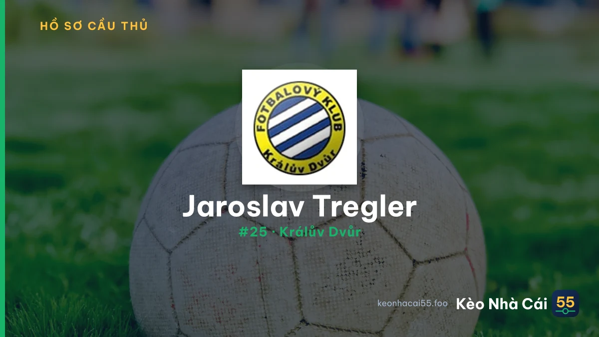 Jaroslav Tregler — Králův Dvůr