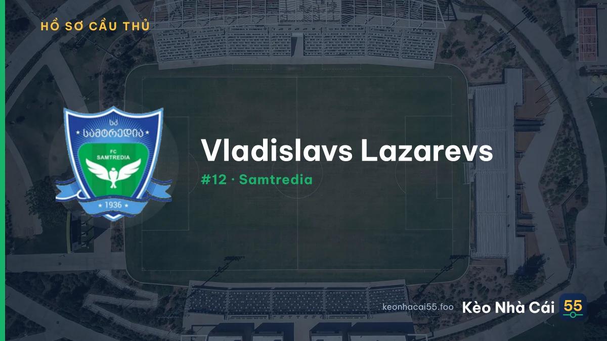 Vladislavs Lazarevs — Samtredia