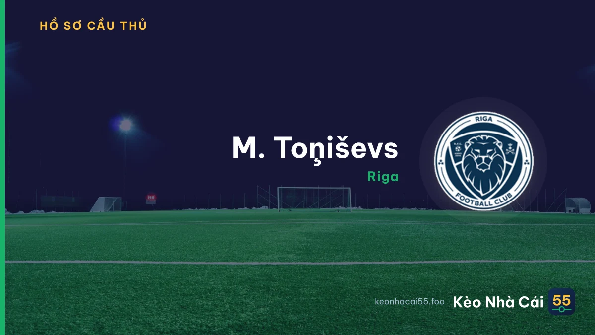 M. Toņiševs — Riga