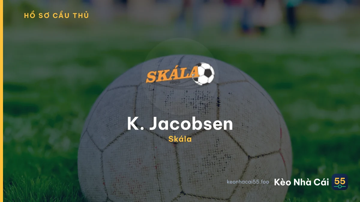 K. Jacobsen — Skála