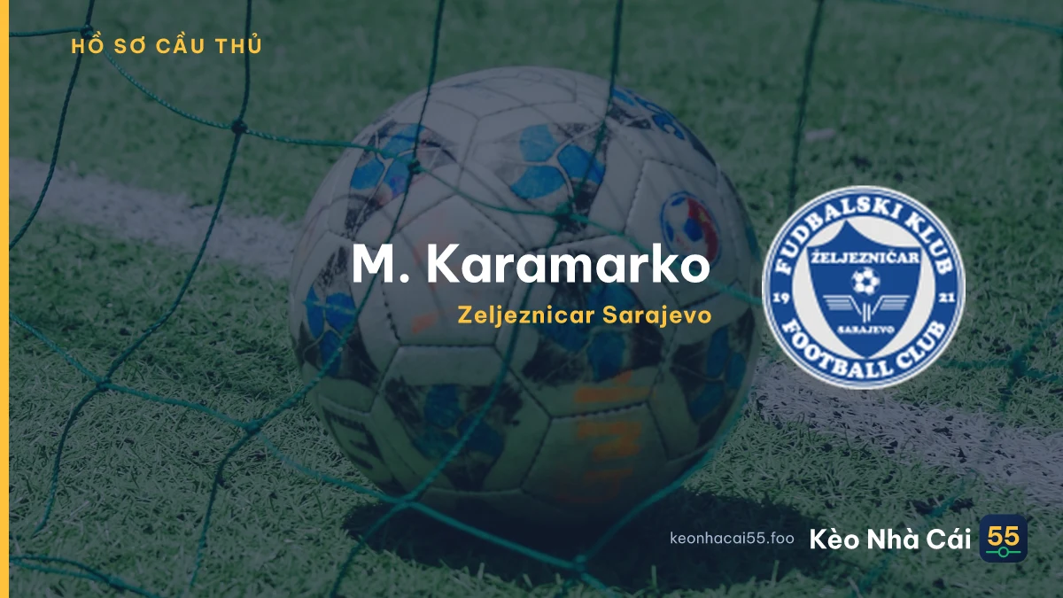 M. Karamarko — Zeljeznicar Sarajevo