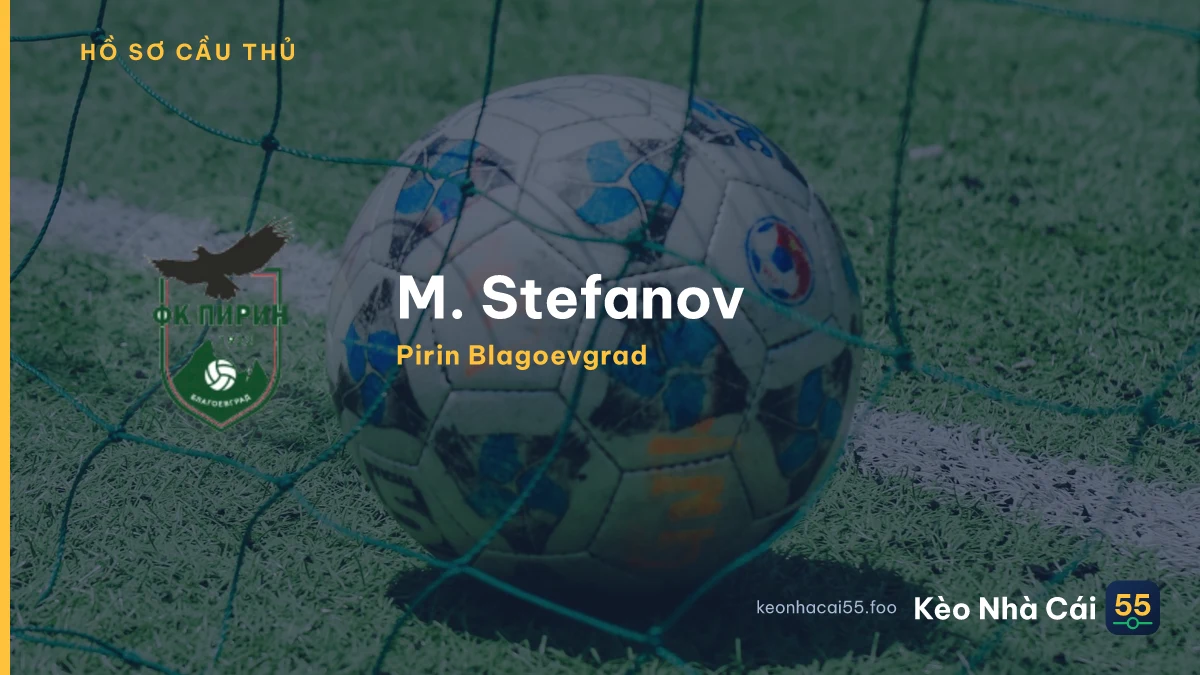 M. Stefanov — Pirin Blagoevgrad
