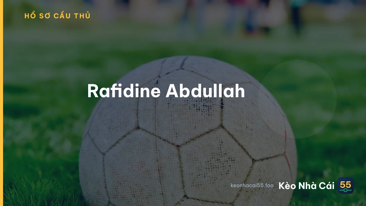Rafidine Abdullah