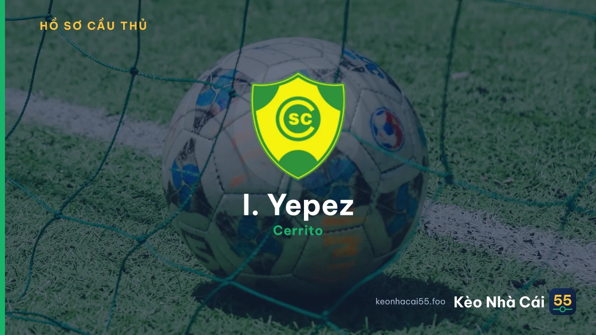 I. Yepez — Cerrito