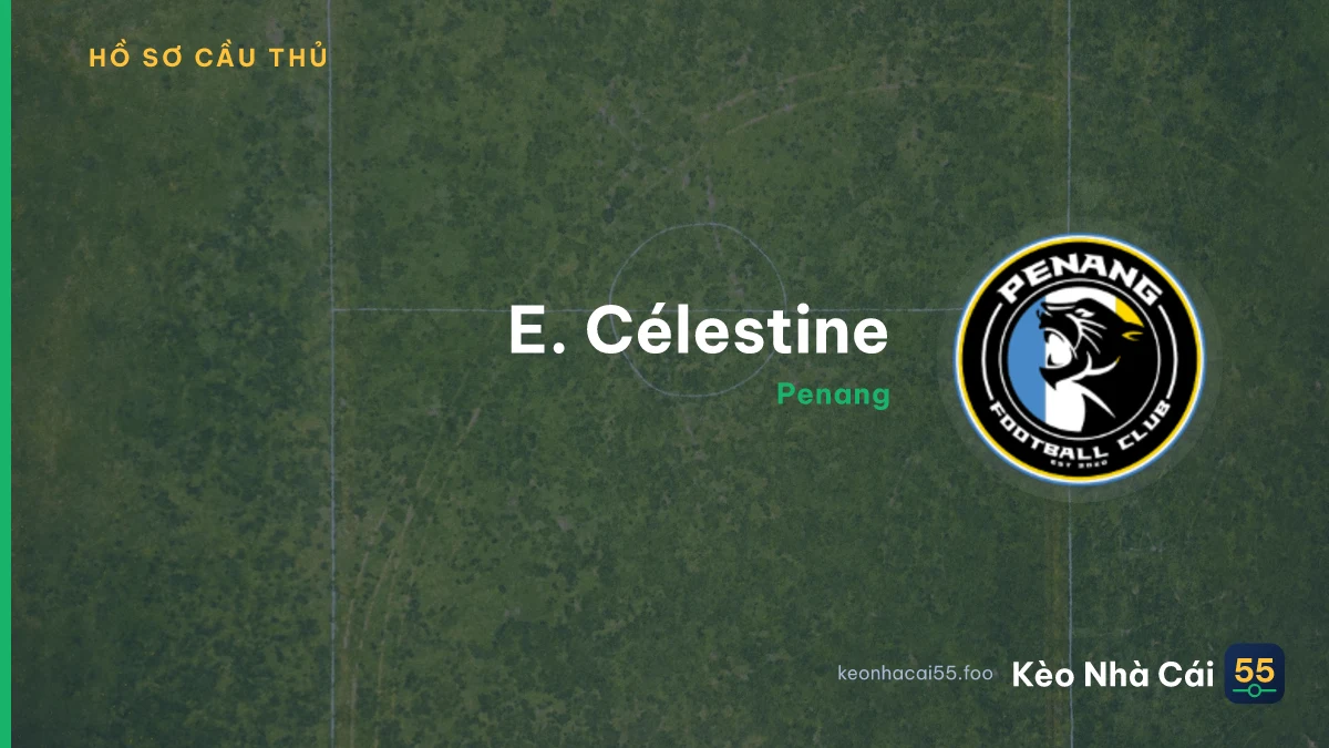 E. Célestine — Penang