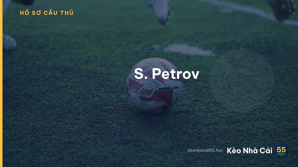 S. Petrov