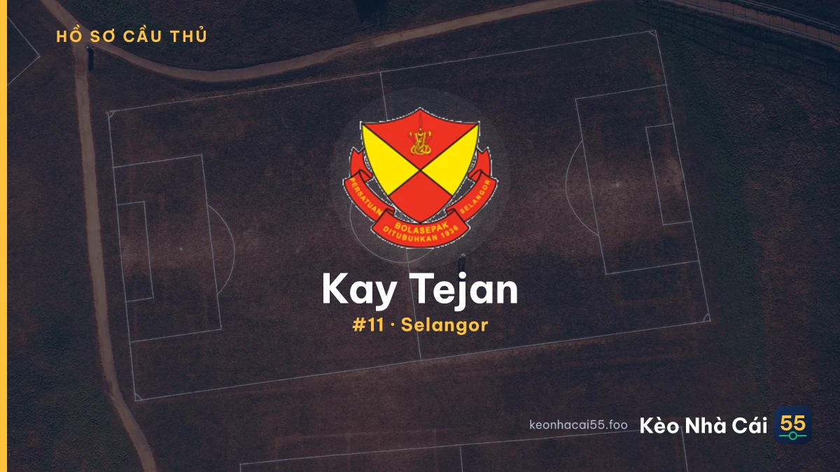 Kay Tejan — Selangor