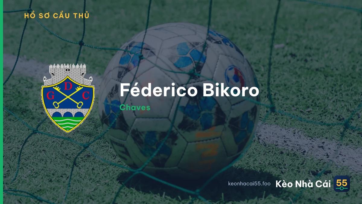Féderico Bikoro — Chaves