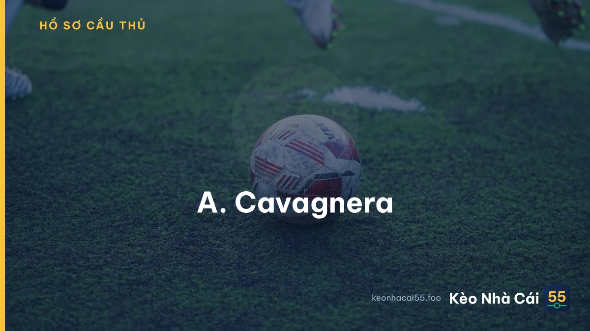 A. Cavagnera