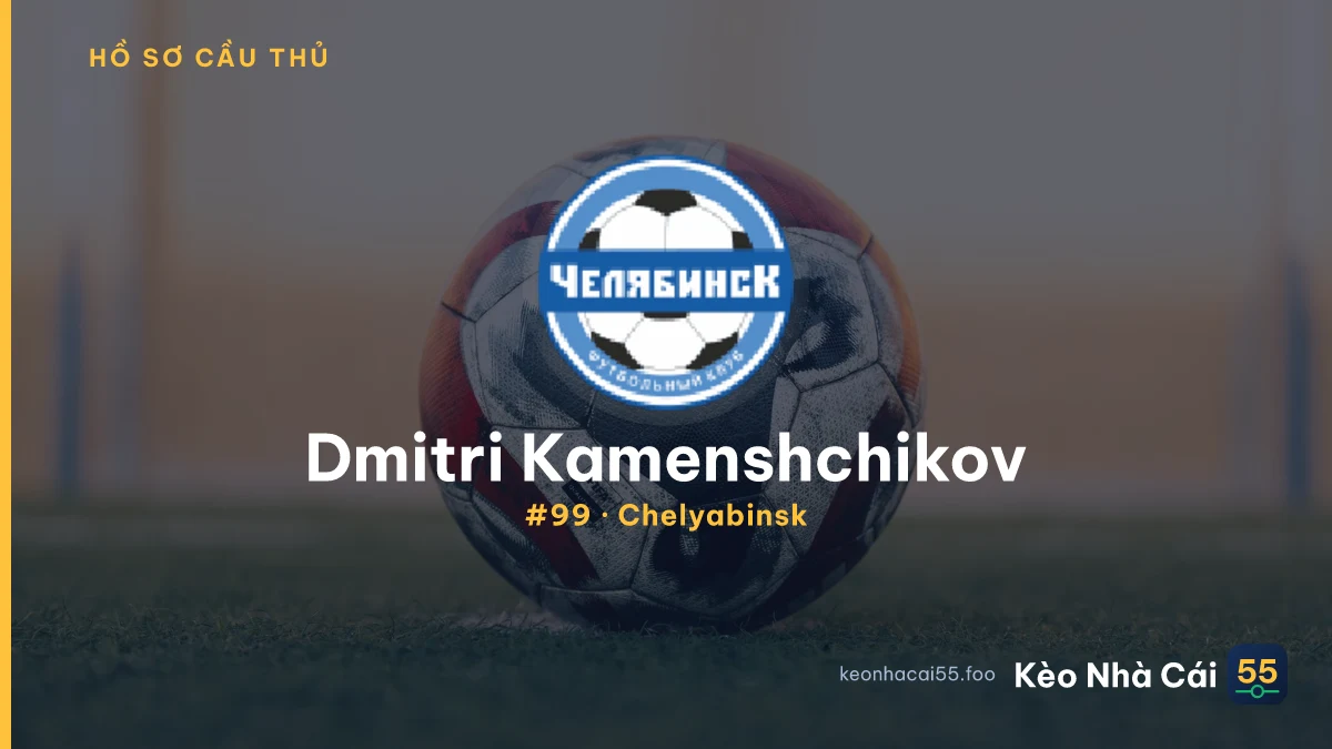 D. Kamenshchikov — Chelyabinsk