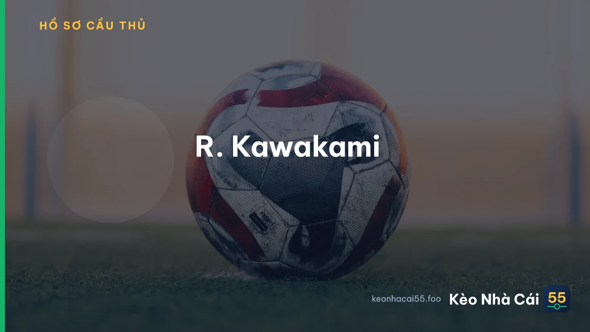 R. Kawakami