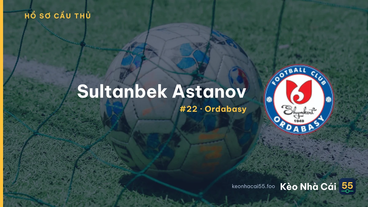 S. Astanov — Ordabasy