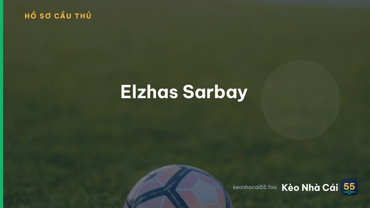 Elzhas Sarbay