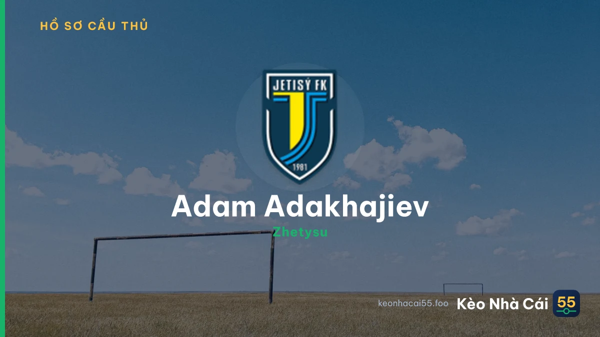Adam Adakhajiev