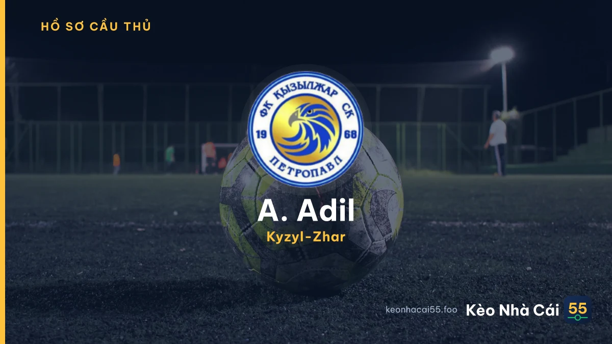 A. Adil — Kyzyl-Zhar