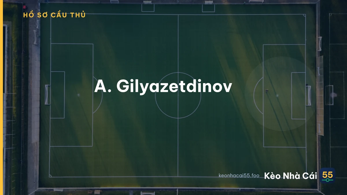 A. Gilyazetdinov
