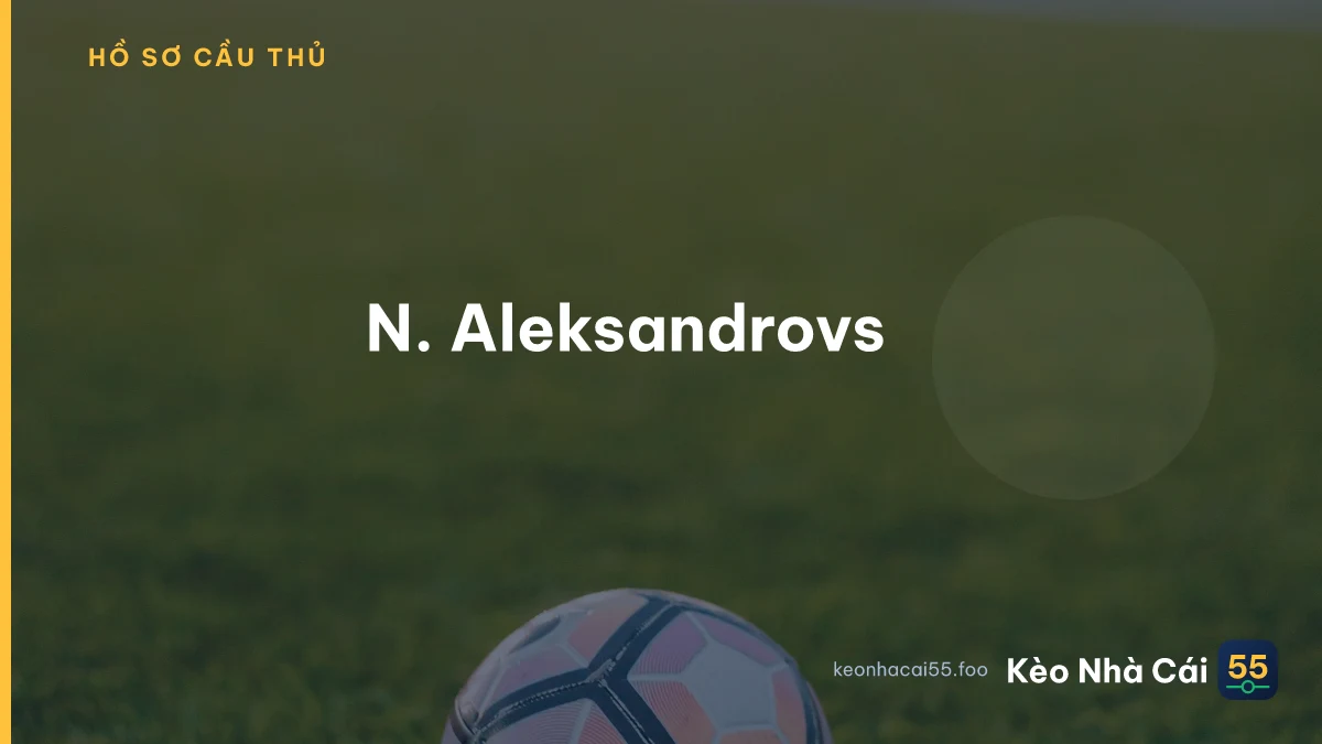 N. Aleksandrovs