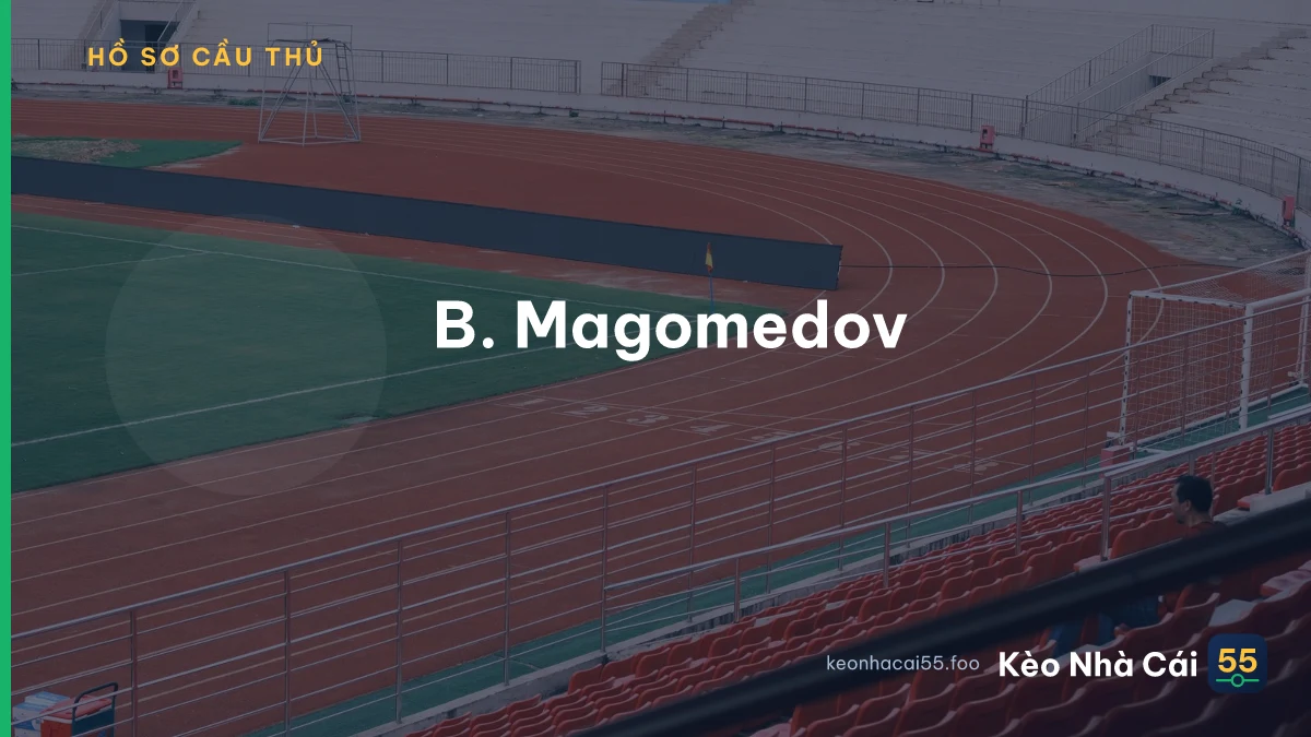 B. Magomedov