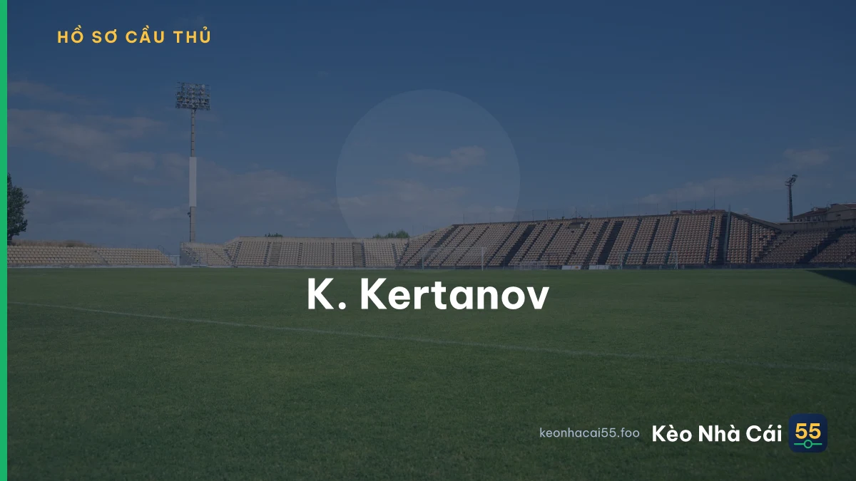 K. Kertanov