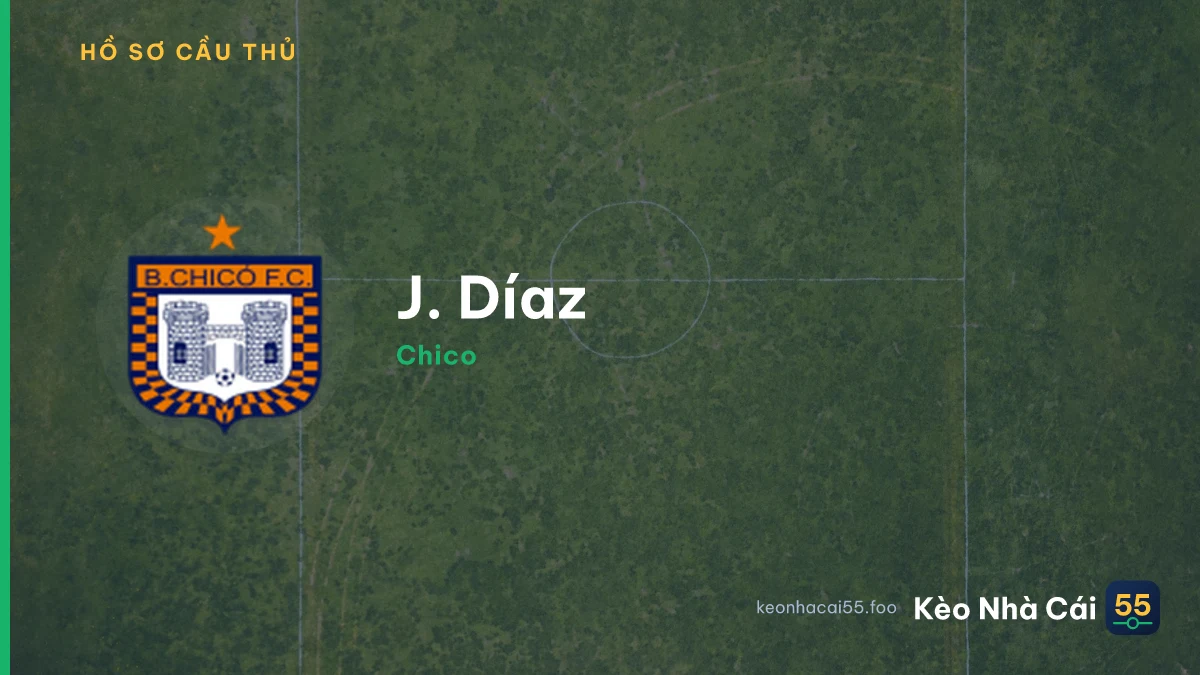 J. Díaz — Chico