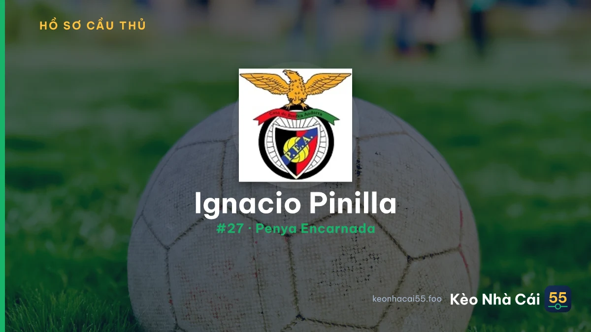 Ignacio Pinilla — Penya Encarnada