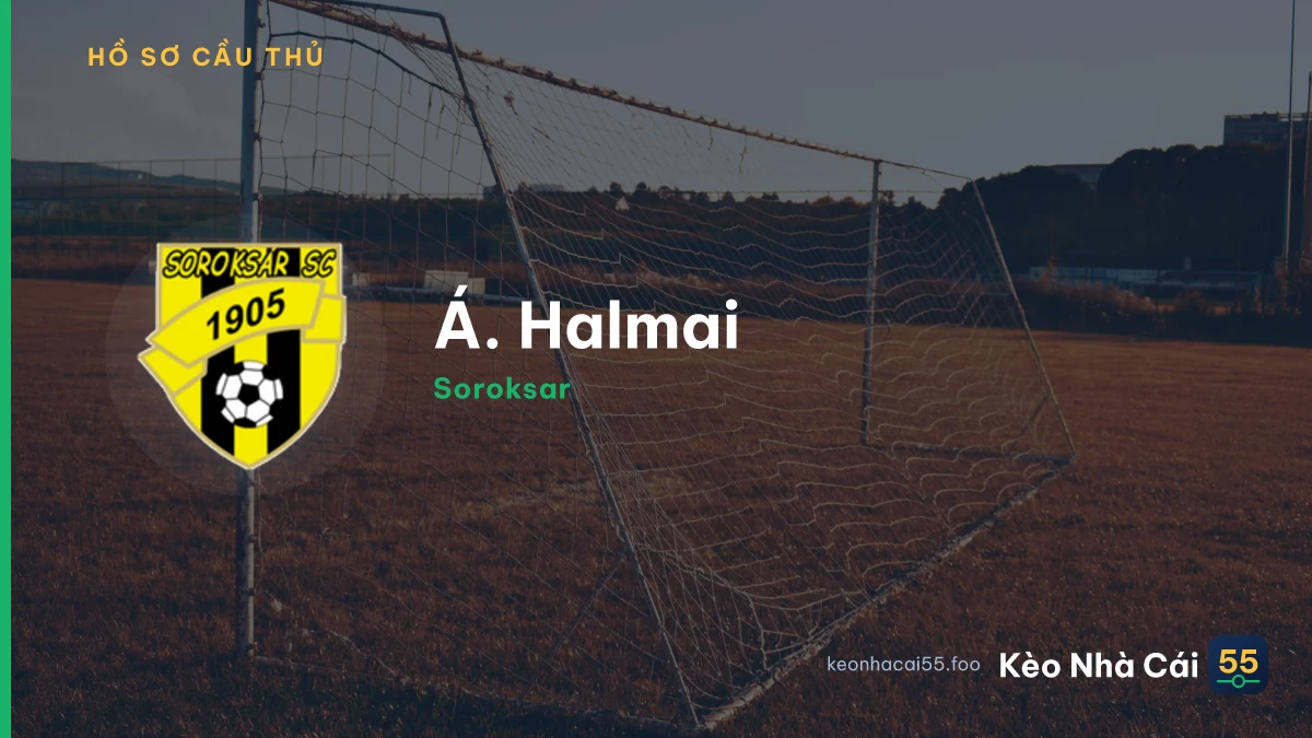 Á. Halmai — Soroksar