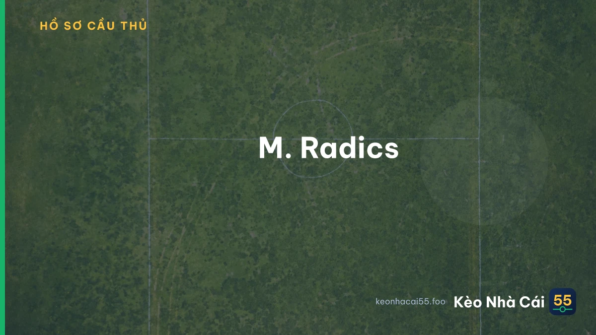 M. Radics