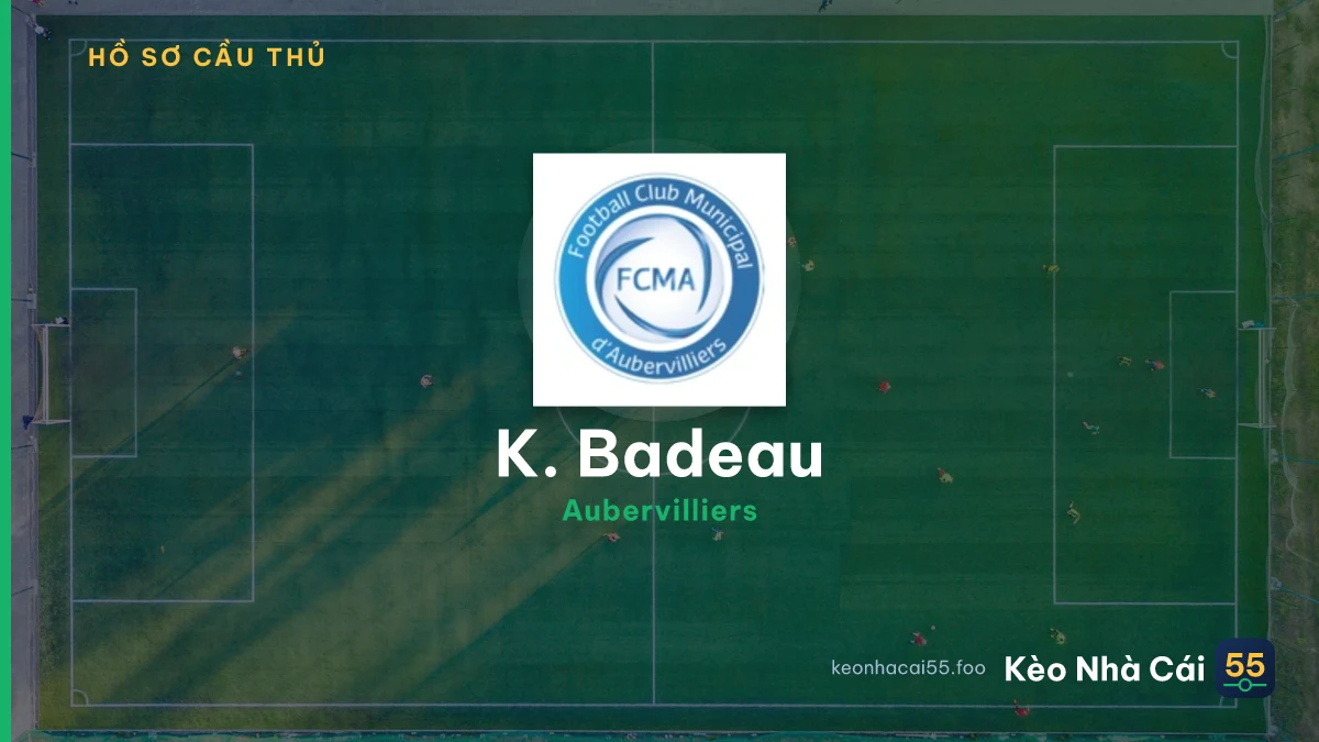 K. Badeau — Aubervilliers