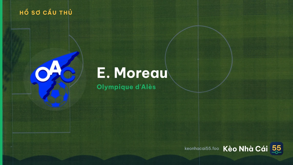 E. Moreau