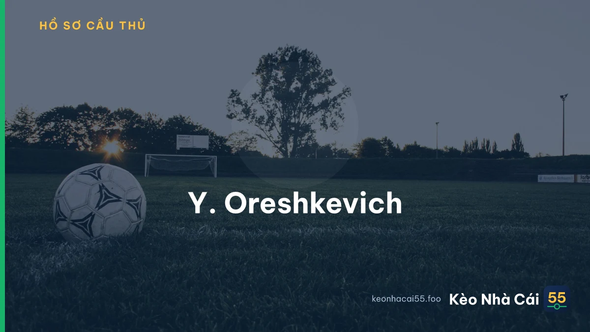 Y. Oreshkevich
